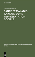 Santé et maladie. Analyse d'une représentation sociale