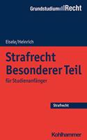 Strafrecht Besonderer Teil: Fur Studienanfanger