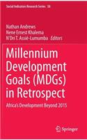 Millennium Development Goals (Mdgs) in Retrospect