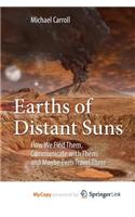 Earths of Distant Suns