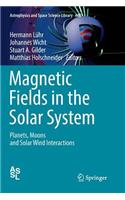 Magnetic Fields in the Solar System