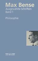 Max Bense: Philosophie: Ausgewählte Schriften in Vier Bänden, Band 1