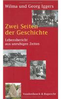 Zwei Seiten Der Geschichte: Lebensbericht Aus Unruhigen Zeiten