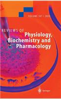 Reviews of Physiology, Biochemistry and Pharmacology 147