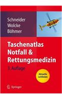 Taschenatlas Notfall & Rettungsmedizin: Kompendium Fa1/4r Den Notarzt: Kompendium Fa1/4r Den Notarzt