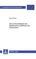 Die Funktionsfaehigkeit Des Wettbewerbs Auf Maerkten Des Faehrverkehrs: Eine Untersuchung Auf Basis Des Koordinationsmaengel-Diagnose-Konzeptes- Dargestellt Am Beispiel Des Gueterfaehrverkehrs Der Kiel-Swinemuende-Range (2855 Europaeische Hochschulschriften / European University Studie)