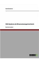 Wiki-Systeme ALS Wissensmanagementtools