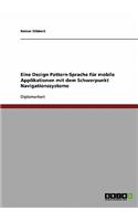 Eine Design Pattern-Sprache für mobile Applikationen mit dem Schwerpunkt Navigationssysteme