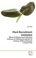 Plant Recruitment Limitation