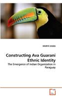 Constructing Ava Guaraní Ethnic Identity: (English)