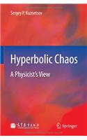 Hyperbolic Chaos