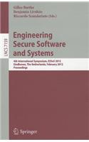 Engineering Secure Software and Systems: 4th International Symposium, ESSoS 2012, Eindhoven, the Netherlands, February, 16-17, 2012, Proceedings