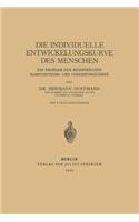 Die Individuelle Entwickelungskurve Des Menschen