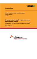 Development of a supply chain performance measurement system
