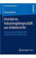 Vertrieb im Industriegütergeschäft aus Anbietersicht