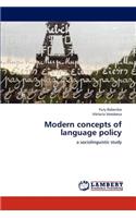 Modern Concepts of Language Policy