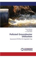 Polluted Groundwater Utilization