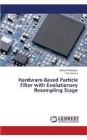 Hardware-Based Particle Filter with Evolutionary Resampling Stage