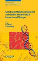 Genetically Modified Organisms and Genetic Engineering in Research and Therapy