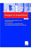 Mergers & Acquisitions: Unternehmensakquisitionen Und -Kooperationen. Eine Strategische, Organisatorische Und Kapitalmarkttheoretische Einfuhrung