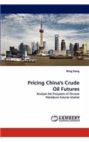 Pricing China's Crude Oil Futures