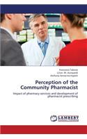 Perception of the Community Pharmacist