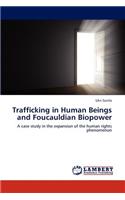 Trafficking in Human Beings and Foucauldian Biopower