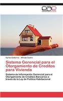 Sistema Gerencial Para El Otorgamiento de Creditos Para Vivienda