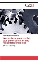 Mecanismo Para Dentar Por Generacion En Una Fresadora Universal