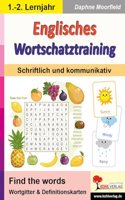 Englisches Wortschatztraining: Schriftlich und kommunikativ