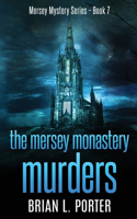 The Mersey Monastery Murders