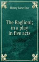 Baglioni; in a play in five acts
