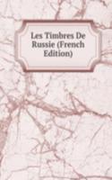 Les Timbres De Russie (French Edition)