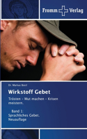 Wirkstoff Gebet