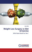 Weight Loss Surgery vs Diet & Exercise