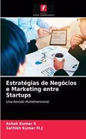 Estratégias de Negócios e Marketing entre Startups