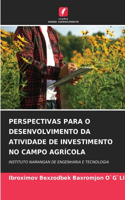 Perspectivas Para O Desenvolvimento Da Atividade de Investimento No Campo Agrícola