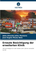 Erneute Besichtigung der erweiterten Klinik