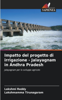 Impatto del progetto di irrigazione - Jalayagnam in Andhra Pradesh