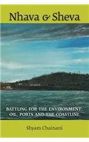 Nhava & Sheva: Battling for the Environment: Oil, Ports and the Coastline