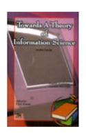 Towards a Theory of Information Science