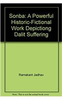 Sonba: A Powerful Historic-Fictional Work Depictiong Dalit Suffering