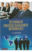 Text Book On Strategic Mgt. Methodology