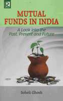 Mutual Funds In India: A Look Into The Past, Present And Future