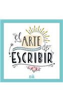 El Arte de Escribir / The Art of Writing