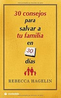 30 consejos para salvar a tu familia en 30 dias