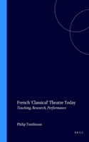 French 'Classical' Theatre Today