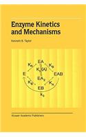 Enzyme Kinetics and Mechanisms