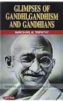 Glimpses Of Gandhi, Gandhism And Gandnians