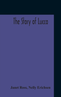 Story Of Lucca